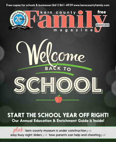 Kern County Family Magazine - August 2018