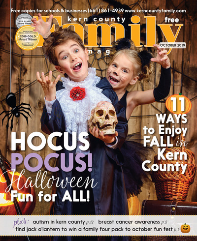 Kern County Family Magazine - October 2019