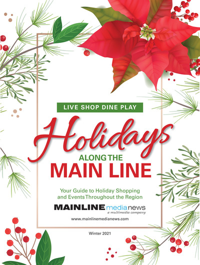 Mainline Media News Special Sections - Holidays Along the Main Line
