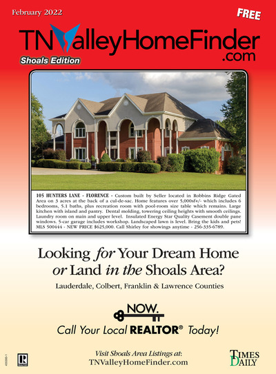 Times Daily - Special Sections - TNValleyHomeFinder.com – Shoals Edition - Feb 1, 2022