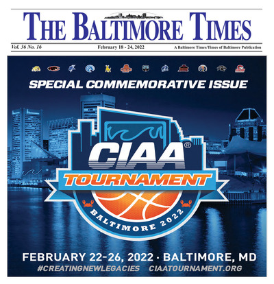 Baltimore Times - Feb 18, 2022