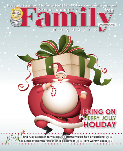 Kern County Family Magazine - December 2022