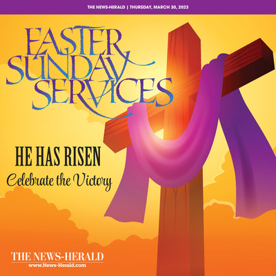 News-Herald - Special Sections - Easter Sunday Services - Mar 30, 2023
