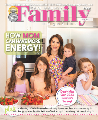 Kern County Family Magazine - May 2023