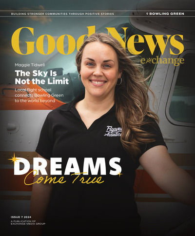 Good News Bowling Green - Issue 7 2024 - Dreams Come True