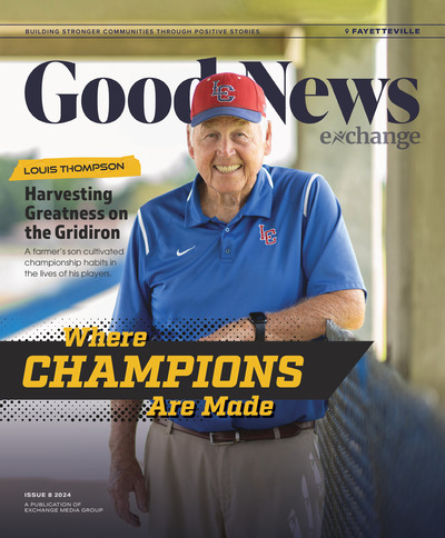 Good News Fayetteville - Issue 8 2024 - Where Champions are Made