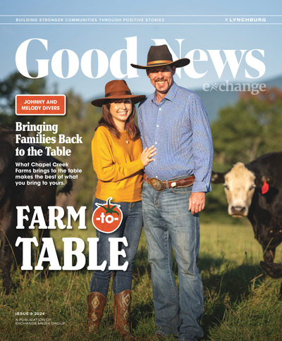 Good News Lynchburg - Issue 9 2024 - Farm-to-Table