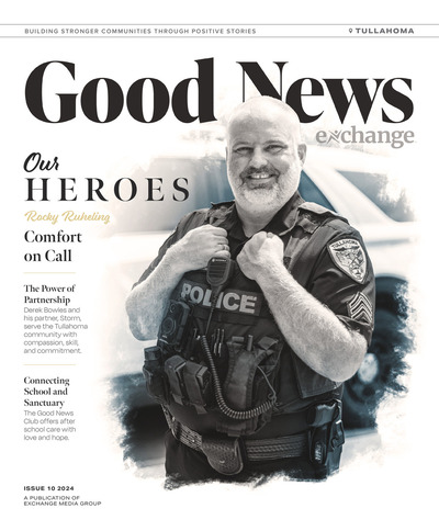 Good News Tullahoma - Issue 10 2024 - Our Heroes - October 2024