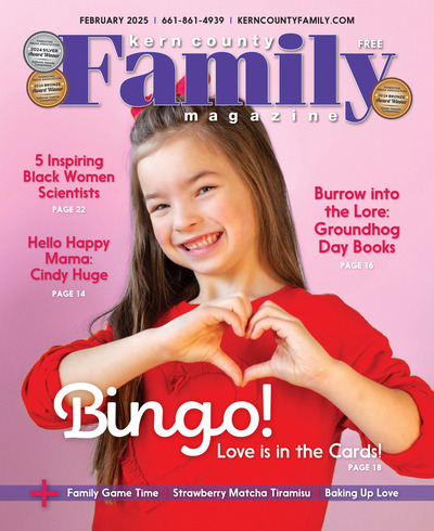 Kern County Family Magazine - February 2025