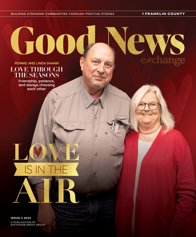 Good News Franklin County - Issue 2 2025 - Love is in the Air - February 2025