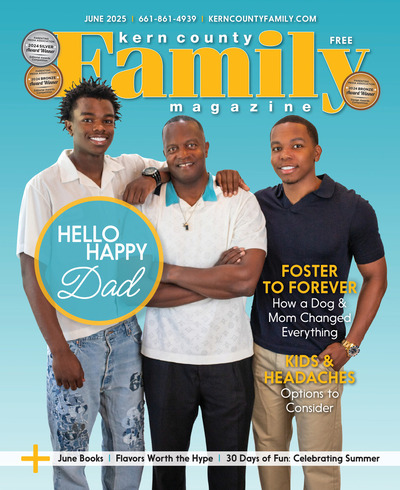 Kern County Family Magazine - June 2025