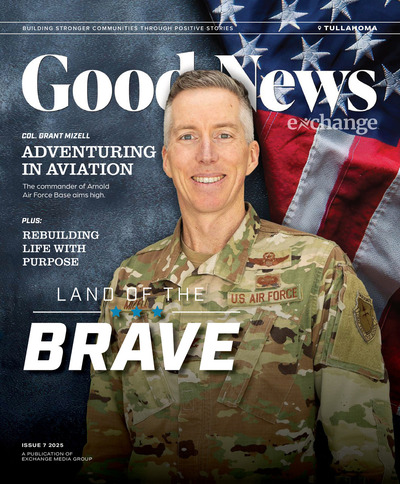Good News Tullahoma - Issue 7 2025 - Land of the Brave - July 2025