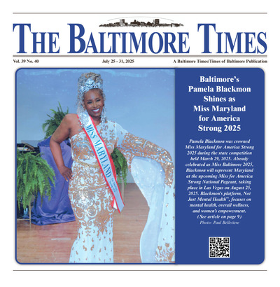Baltimore Times - Jul 25, 2025