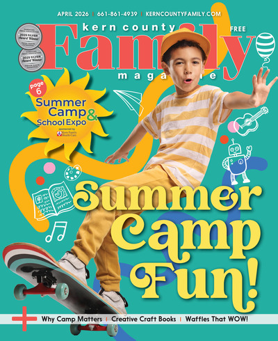 Kern County Family Magazine - April 2026