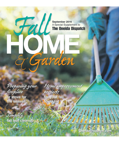 Oneida Dispatch - Special Sections - Fall Home & Garden