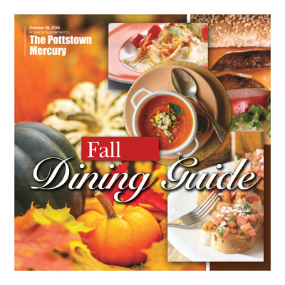 Pottstown Mercury - Special Sections - Fall Dining Guide