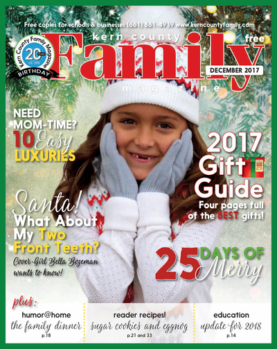 Kern County Family Magazine - December 2017