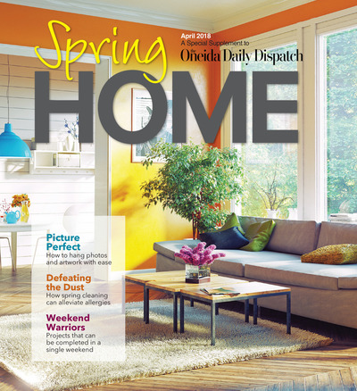 Oneida Dispatch - Special Sections - Spring Home 2018